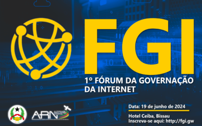 Abertura de Inscrições para o Primeiro Fórum da Governação da Internet na Guiné-Bissau